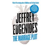 The Marriage Plot: A Captivating Story of One Woman Torn Between Two Very Different Men