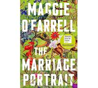 The Marriage Portrait: the Instant Sunday Times Bestseller, Shortlisted for the Women's Prize for Fiction 2023