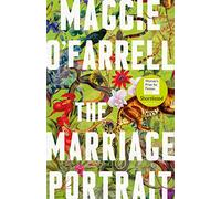 The Marriage Portrait: THE BREATHTAKING NEW NOVEL FROM THE No. 1 BESTSELLING AUTHOR OF HAMNET: the Instant Sunday Times Bestseller, Shortlisted for the Women's Prize for Fiction 2023