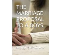 THE MARRIAGE PROPOSAL TO A BOYS.