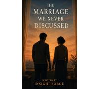 The Marriage We Never Discuss: Honest story about communication, shame, and rediscovery.