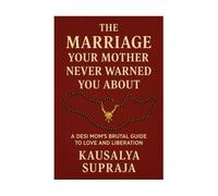 The Marriage Your Mother Never Warned You About