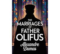 The Marriages of Father Olifus: A New Translation