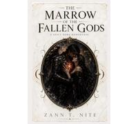 The Marrow of the Fallen Gods: A Spicy Dark Romantasy Standalone Novel