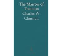 The Marrow of Tradition