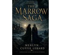 THE MARROW SAGA: A MYSTIC FANTASY FAMALY DRAMA COMPLETE COLLECTION -5 -BOOKS