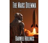 The Mars Dilemma (The Sci-fi and Fantasy Book Collection)