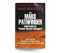 The Mars Pathfinder: Approach to "Faster-Better'Cheaper"