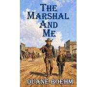The Marshal And Me