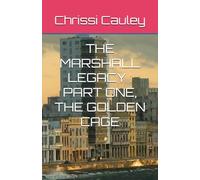 THE MARSHALL LEGACY : PART ONE, THE GOLDEN CAGE