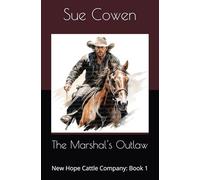 The Marshal's Outlaw: New Hope Cattle Company: Book 1