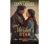 The Marshal's Star: A Christian Western Christmas Romance of Faith, Family, and Redemption (Iron and Ashes)