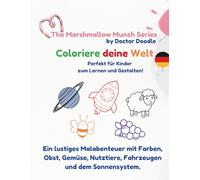 The Marshmallow Munch Series: Coloriere deine Welt (Coloring books)