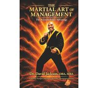 The Martial Art of Management: The Accountability Advantage