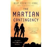 The Martian Contingency: A Lady Astronaut Novel: 4 (Lady Astronaut, 4)