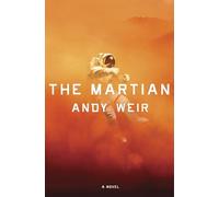The Martian [Idioma Inglés]: A Novel