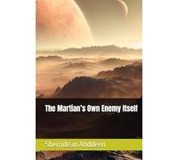 The Martian’s Own Enemy Itself