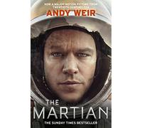 The Martian: The international bestseller behind the Oscar-winning blockbuster film