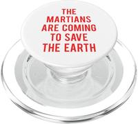 The Martians Are Coming To Save The Earth PopSockets PopGrip para MagSafe