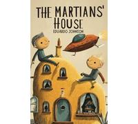 THE MARTIANS' HOUSE