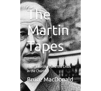The Martin Tapes: Faith, Exorcism, and the Crisis in the Church