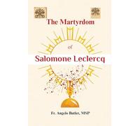 The Martyrdom of Salomone Leclercq