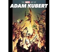 THE MARVEL ART OF ADAM KUBERT
