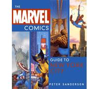 The Marvel Comics Guide to New York City [Idioma Inglés]