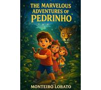 The Marvelous Adventures of Pedrinho