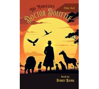 The Marvelous Doctor Dolittle