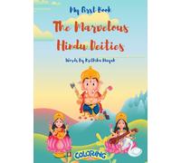The Marvelous Hindu Deities: An Enchanting Introduction to the World of Hindu Gods and Goddesses (The Hindu Gods Series)
