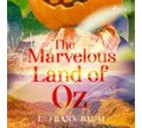 The Marvelous Land Of Oz (audiolibro)