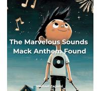 The Marvelous Sounds Mack Anthem Found