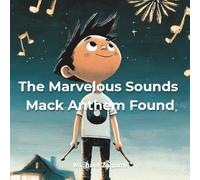 The Marvelous Sounds Mack Anthem Found