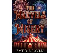 The Marvels of Misery
