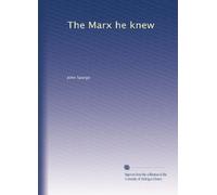 The Marx he knew