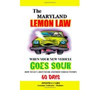 The Maryland Lemon Law - When Your New Vehicle Goes Sour