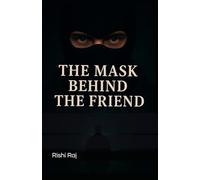 The Mask Behind The Friend: 1 (Mystery of the paintings)