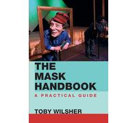 The Mask Handbook: A Practical Guide