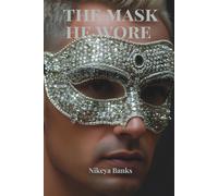 The Mask He Wore: The Distorted Masculine