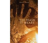 THE MASK IT WEARS (Beyond The Cave)