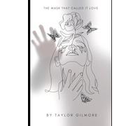 The Mask That Called it Love: 2 (Therapeutic Entanglement)