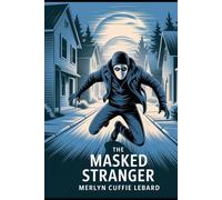 The masked stranger: Unveiling secret in the shadows