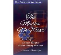 The Masks We Wear: 1 (The Promises We Make)