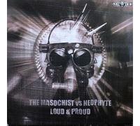 The Masochist - Loud & Proud