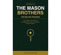 The Mason Boys - The Zeeland Treasure: “Four brothers. One small town. One hundred and seventy years of history waiting to be found.” (The Mason Brothers)
