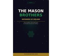 The Mason Brothers- Defenders Of Zeeland: "Four brothers. One small town. An invasion no one saw coming. "