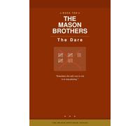 The Mason Brothers: The Dare: Sometimes the only way to win is to stop playing.