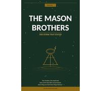 The Mason Brothers - The Storm that Stayed: Four brothers, one small town and the storm that didn't ask permission.