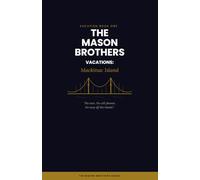 The Mason Brothers Vacations: Mackinac Island: "No cars. No cell phones. No way off the island."